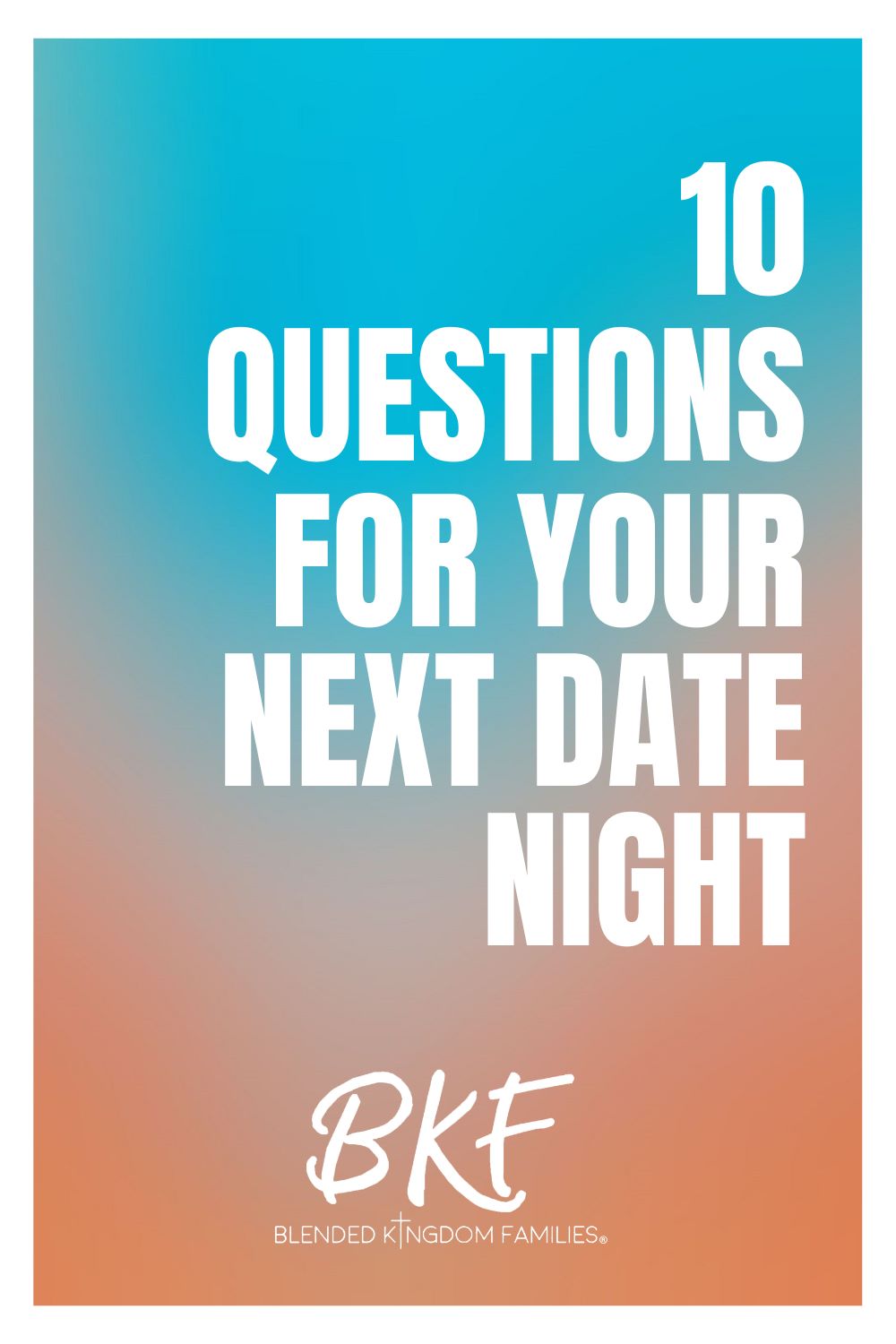 10 Questions for Your Next Date Night